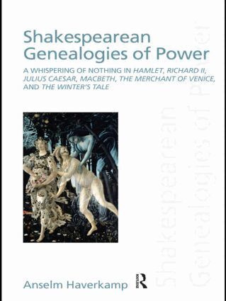 Anselm Haverkamp - Shakespearean Genealogies of Power, Häftad