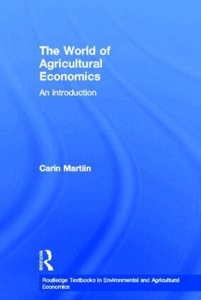 Carin Martiin - World of Agricultural Economics, Inbunden