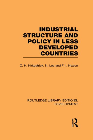 bokomslag Industrial Structure and Policy in Less Developed Countries