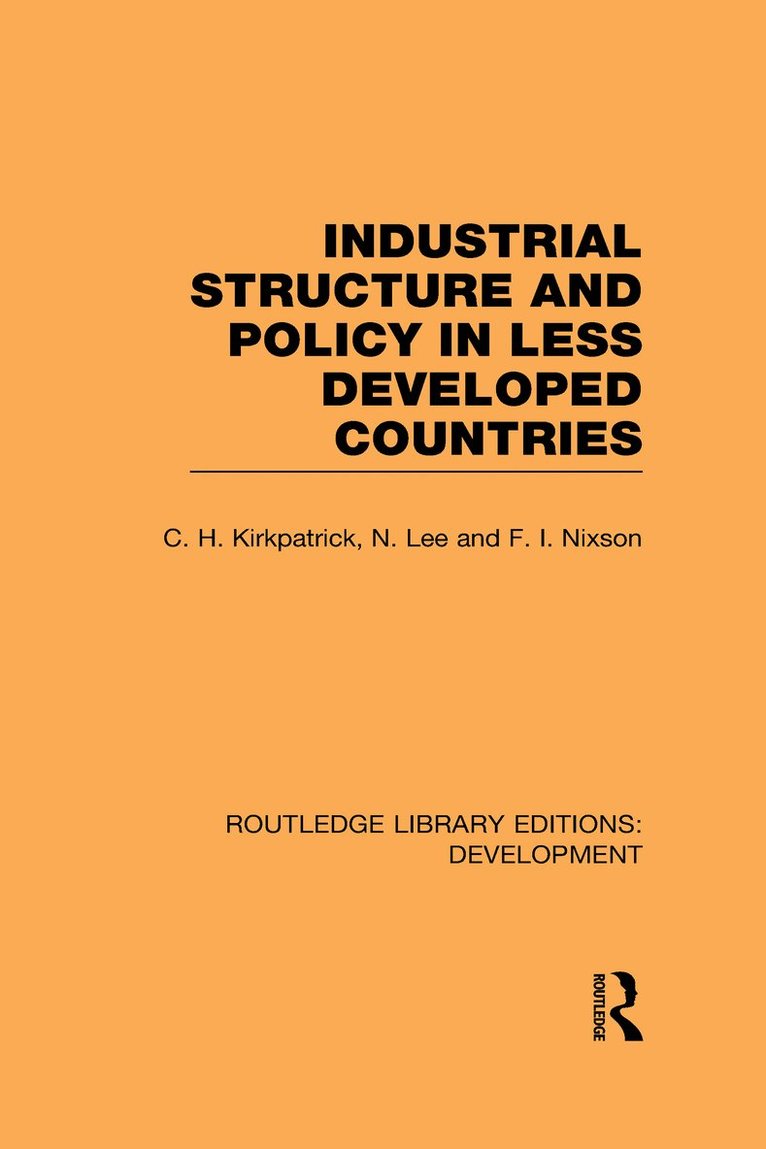 Industrial Structure and Policy in Less Developed Countries 1