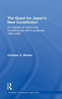 Christian G. Winkler, Japan) Winkler, Christian G. (Chuo University - Quest for Japan's New Constitution, Inbunden