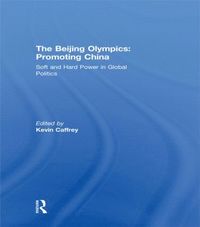 bokomslag Beijing Olympics: Promoting China