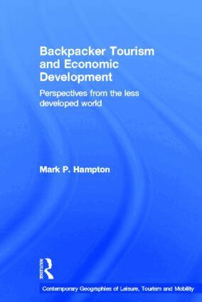Mark P. Hampton - Backpacker Tourism and Economic Development, Inbunden