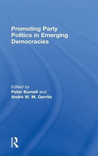 bokomslag Promoting Party Politics in Emerging Democracies