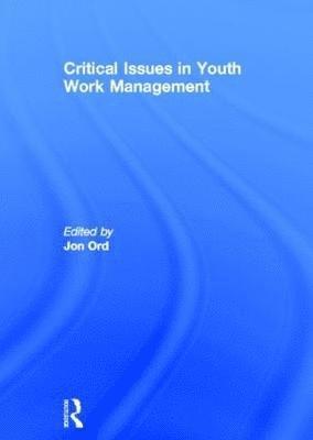 Critical Issues in Youth Work Management 1