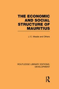 bokomslag The Economic and Social Structure of Mauritius