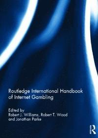bokomslag Routledge International Handbook of Internet Gambling