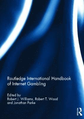 Routledge International Handbook of Internet Gambling 1