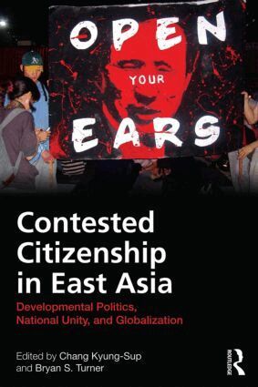 Kyung-Sup Chang, Bryan Turner - Contested Citizenship in East Asia, Inbunden