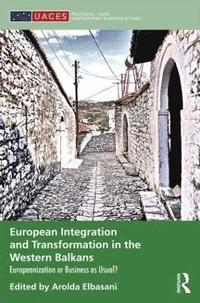bokomslag European Integration and Transformation in the Western Balkans