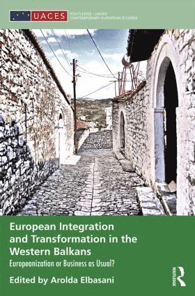 bokomslag European Integration and Transformation in the Western Balkans