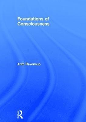 Foundations of Consciousness 1