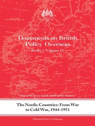 Tony Insall, Patrick Salmon, UK) Insall, Tony (Foreign and Commonwealth Office, London, UK) Salmon, Patrick (Foreign and Commonwealth Office, Information Management Group, London - Nordic Countries: From War to Cold War, 1944–51, Inbunden
