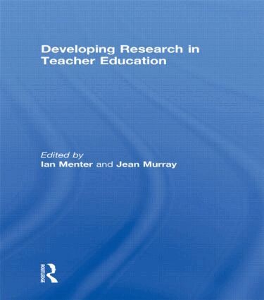 Ian Menter, Jean Murray - Developing Research in Teacher Education, Inbunden
