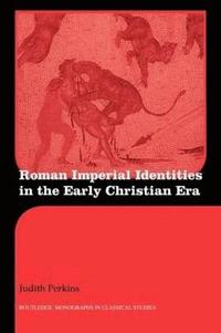 bokomslag Roman Imperial Identities in the Early Christian Era