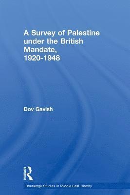 bokomslag The Survey of Palestine Under the British Mandate, 1920-1948