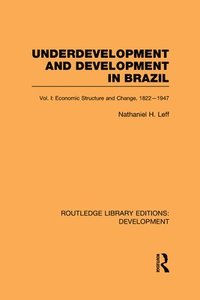 bokomslag Underdevelopment and Development in Brazil: Volume I