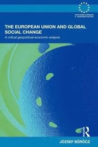 bokomslag The European Union and Global Social Change