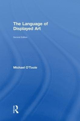 Michael O'Toole, Australia) O'Toole, Michael (Murdoch University - Language of Displayed Art, Inbunden