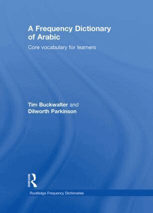 Tim Buckwalter, Dilworth Parkinson - Frequency Dictionary of Arabic, Inbunden