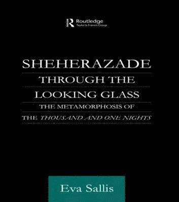 Sheherazade Through the Looking Glass 1