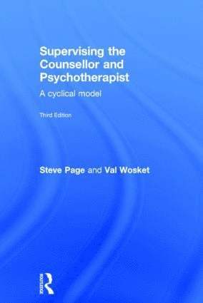 Supervising the Counsellor and Psychotherapist 1