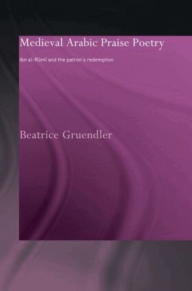 Beatrice Gruendler - Medieval Arabic Praise Poetry, Häftad