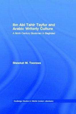 Ibn Abi Tahir Tayfur and Arabic Writerly Culture 1