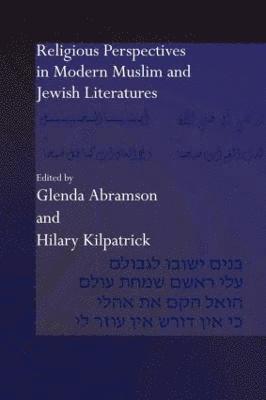 Religious Perspectives in Modern Muslim and Jewish Literatures 1