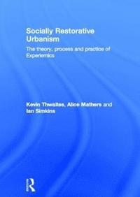 bokomslag Socially Restorative Urbanism