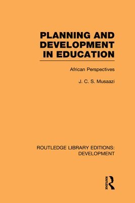 J.C.S. Musaazi - Planning and Development in Education, Inbunden
