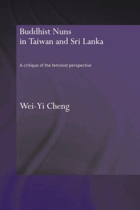Wei-Yi Cheng - Buddhist Nuns in Taiwan and Sri Lanka, Häftad