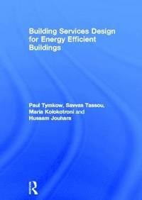 bokomslag Building Services Design for Energy Efficient Buildings