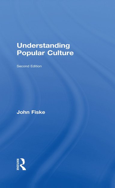 bokomslag Understanding Popular Culture