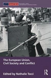 bokomslag The European Union, Civil Society and Conflict