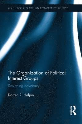 The Organization of Political Interest Groups 1