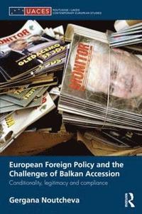 bokomslag European Foreign Policy and the Challenges of Balkan Accession