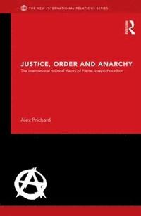 bokomslag Justice, Order and Anarchy