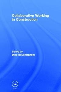 bokomslag Collaborative Working in Construction
