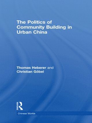 Politics of Community Building in Urban China