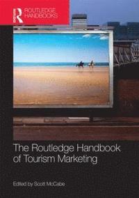 bokomslag The Routledge Handbook of Tourism Marketing