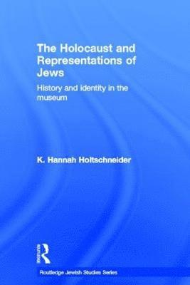 The Holocaust and Representations of Jews 1