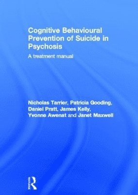 Cognitive Behavioural Prevention of Suicide in Psychosis 1