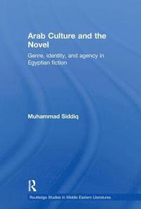 bokomslag Arab Culture and the Novel