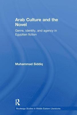Arab Culture and the Novel 1