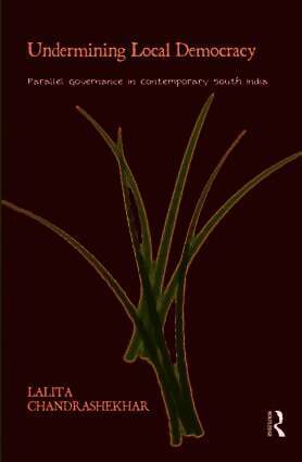 Lalita Chandrashekhar - Undermining Local Democracy, Inbunden