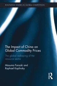 bokomslag The Impact of China on Global Commodity Prices