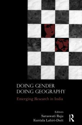 Saraswati Raju, Kuntala Lahiri-Dutt - Doing Gender, Doing Geography, Inbunden