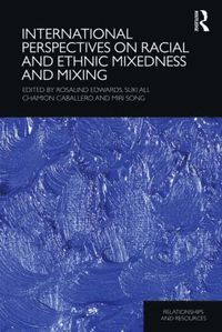 bokomslag International Perspectives on Racial and Ethnic Mixedness and Mixing