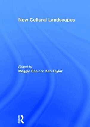 Maggie Roe, Ken Taylor - New Cultural Landscapes, Inbunden